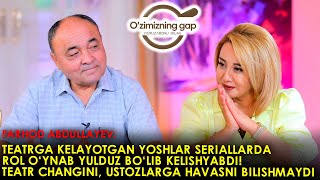 Farhod Abdullayev:Teatr kelajagini bilmiman qanaqa bo'lishini. Televizorda rol o'ynasak hursand edik