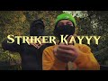 Striker  kayyy  early  official music prod bymagicbeats