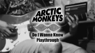 Arctic Monkeys - Do I Wanna Know (Guitar Playthrough)