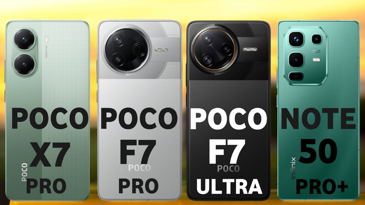 Poco X7 pro vs Poco F7 pro vs Poco F7 Ultra vs Infinix note 50 Pro plus ...