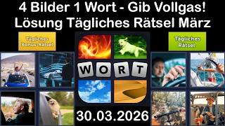 4 Bilder 1 Wort Tägliches Rätsel Lösung 30.03.2026 - Gib Vollgas - März 2026
