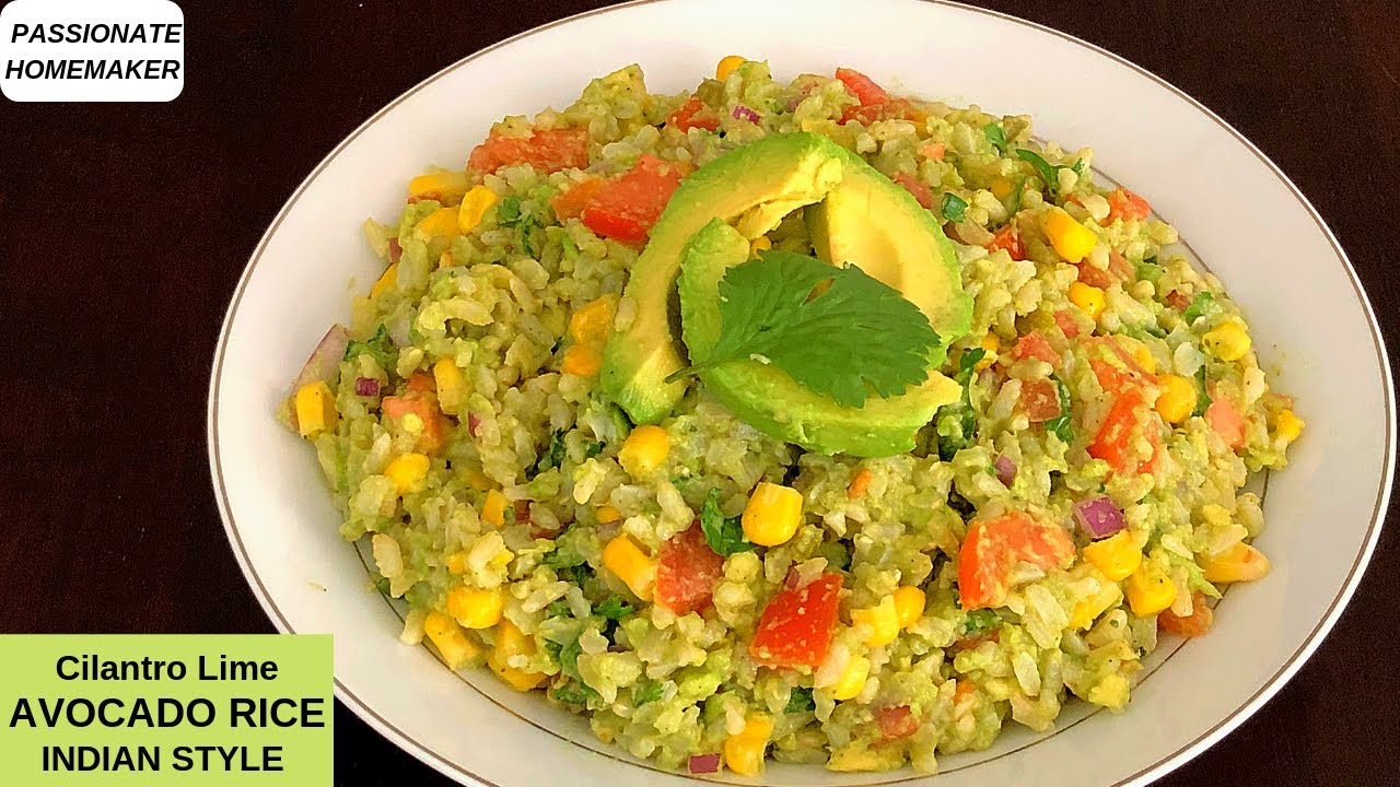 అవొకాడో లెమన్ రైస్ - Indian Style | Avocado Cilantro Lime Rice ...