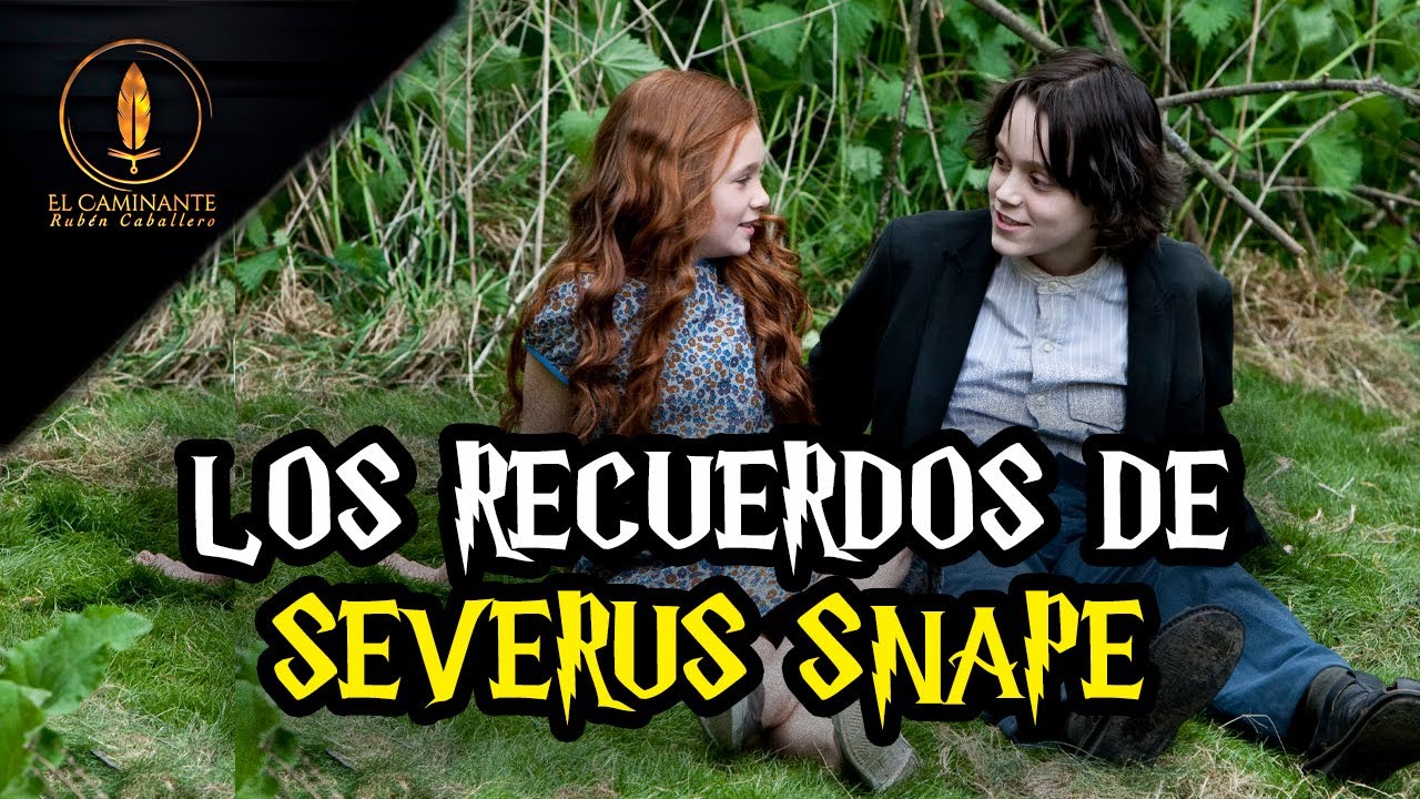 Los Recuerdos de Severus Snape
