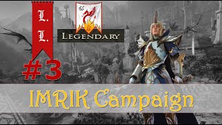 Imrik Campaign #3 - Legendary - Warhammer II