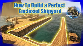 Atlas | How To Build A Perfectly Enclosed Shipyard screenshot 5