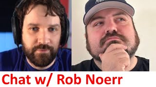 Destiny chats w/ conservative Rob Noerr (Tim Pool, Being a father, mental illnesses, etc.)