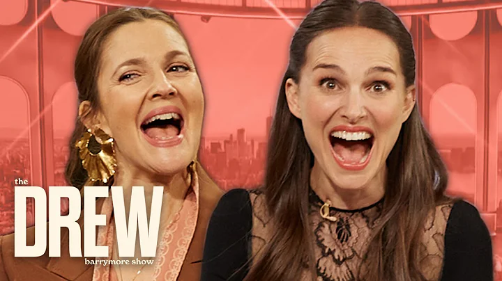 Natalie Portman Recalls Being in Paris with Drew Barrymore at 14 Years-Old | The Drew Barrymore Show - DayDayNews