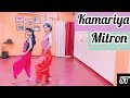 Kamariya Choreography  Bollywood  Mitron  Jackky ...