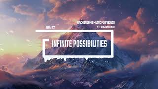 Infinite Possibilities - by StereojamMusic [Epic Cinematic Background Music]