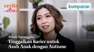 Saya Tinggalkan Karier untuk Asuh Anak yang Punya Autisme | Cerita Ibu kumparanMom