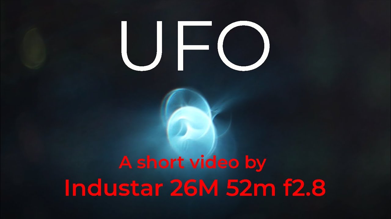 UFO - A short video by Industar 26M 52mm f2.8 - YouTube