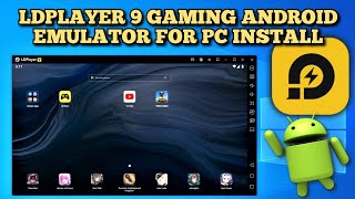 Android LDPlayer 9 Gaming Emulator for Windows PC Installation and Preview Guide 2022 screenshot 5
