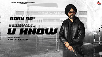 u know | bunty numberdar | davinder bhatti | born 90s | old mafia records | vair pyar yaari