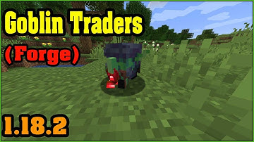 Goblin Traders (Forge) Mod 1.18.2 & How To Install for Minecraft