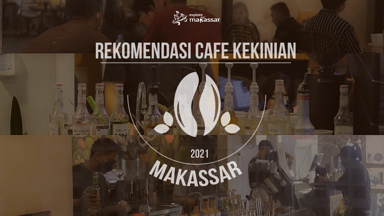15 CAFE FAVORIT DI KOTA MAKASSAR! SEMUA PERFECT!!! 