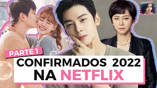 10 doramas para maratonar na Netflix em 2022