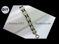 How to make beads bracelets. DIY Christmas gift for your mother. Beaded Bracelet