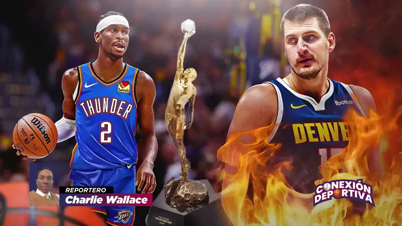 SHAI GILGEOUS-ALEXANDER Y NIKOLA JOKIC, CERCA DE LA INELEGIBILIDAD PARA EL MVP