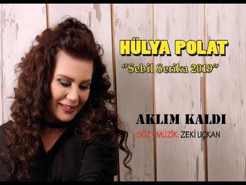 Hülya Polat-Aklım Kaldı