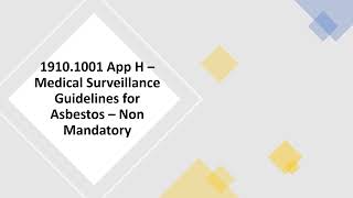 OSHA 1910.1001 Appendix H (Subpart Z) - Medical Surveillance Guidelines for Asbestos (Non-Mandatory)