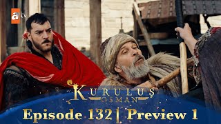 Kurulus Osman Urdu | Season 4 Episode 132 Preview 1