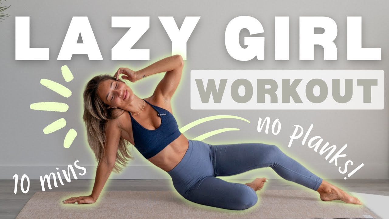 Lazy Girl Workout: What is it and how to do it