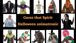 GUESS THAT SPIRIT HALLOWEEN ANIMATRONIC