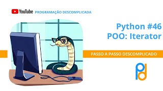 Python | Aula 46 - POO: Iterator