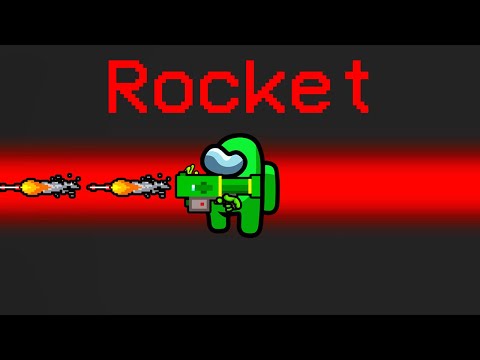 Among Us Rocket Launcher Mod Can Nuke Everyone in One Blow