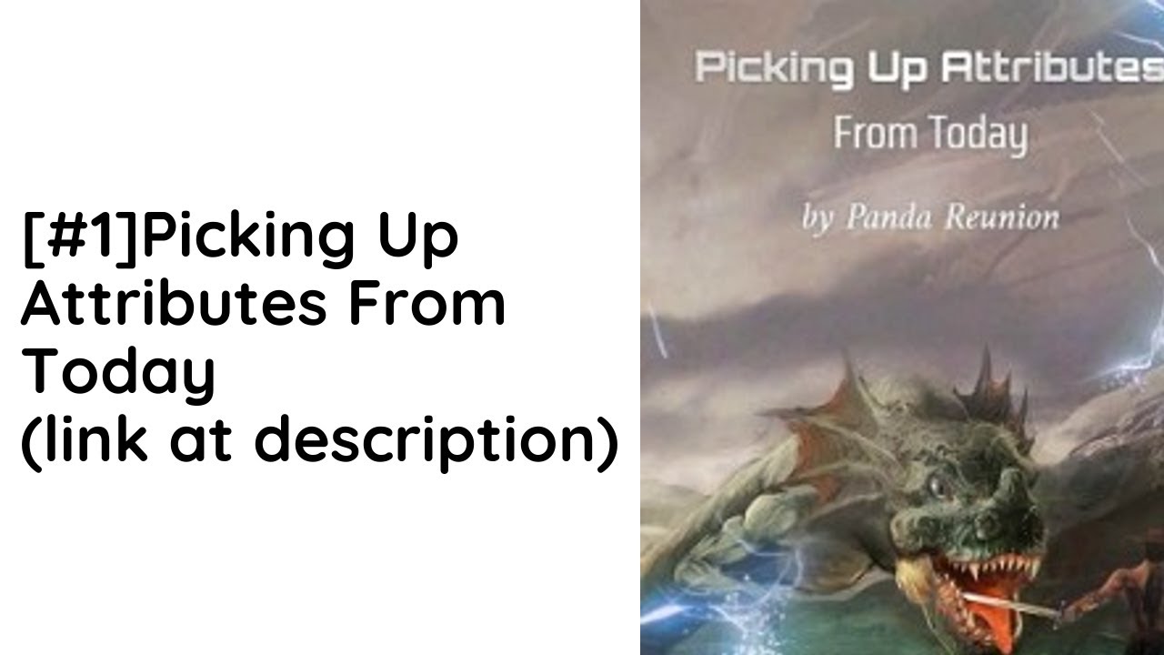 Picking Up Attributes From Today Audio Novel Full - YouTube