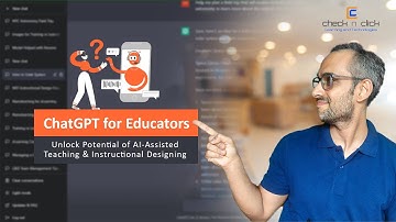 ChatGPT for Educators: Unlock the Potential of AI-Assisted Teaching & Instructional Designing