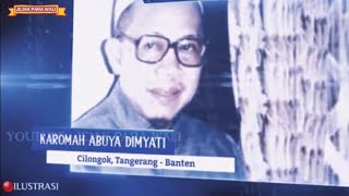 Fakta Karomah Abuya  Dimyati Cilongok Banten,Terkait Problemnya Dengan dukun & Jawara Banten