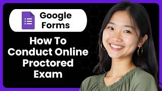 How To Conduct Online Proctored Exam In Google Forms