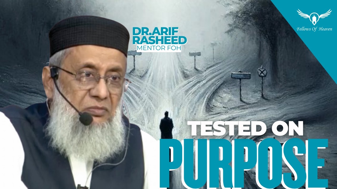 Why Did Allah Create Humans? | Dr Arif Rasheed (Mentor FOH) | Fellows ...