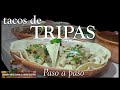 Como limpiar Tripa de Res y Preparar Tacos de Tripita | Paso a Paso | Comida Mexicana