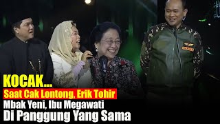 GEEEERRR....Cak Lontong Dan Mbak Yeni, Ibu Megawati Di Panggung Yang Sama