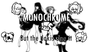 Monochrome but Monika, Sayori, Yuri & Natsuki sing it | FNF Monochrome cover