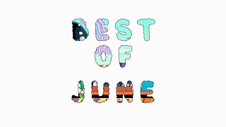 The Best New Releases of June 2022 - The LoFi & ChillHop Radio! (S3 E2) (1hour lofi mix)