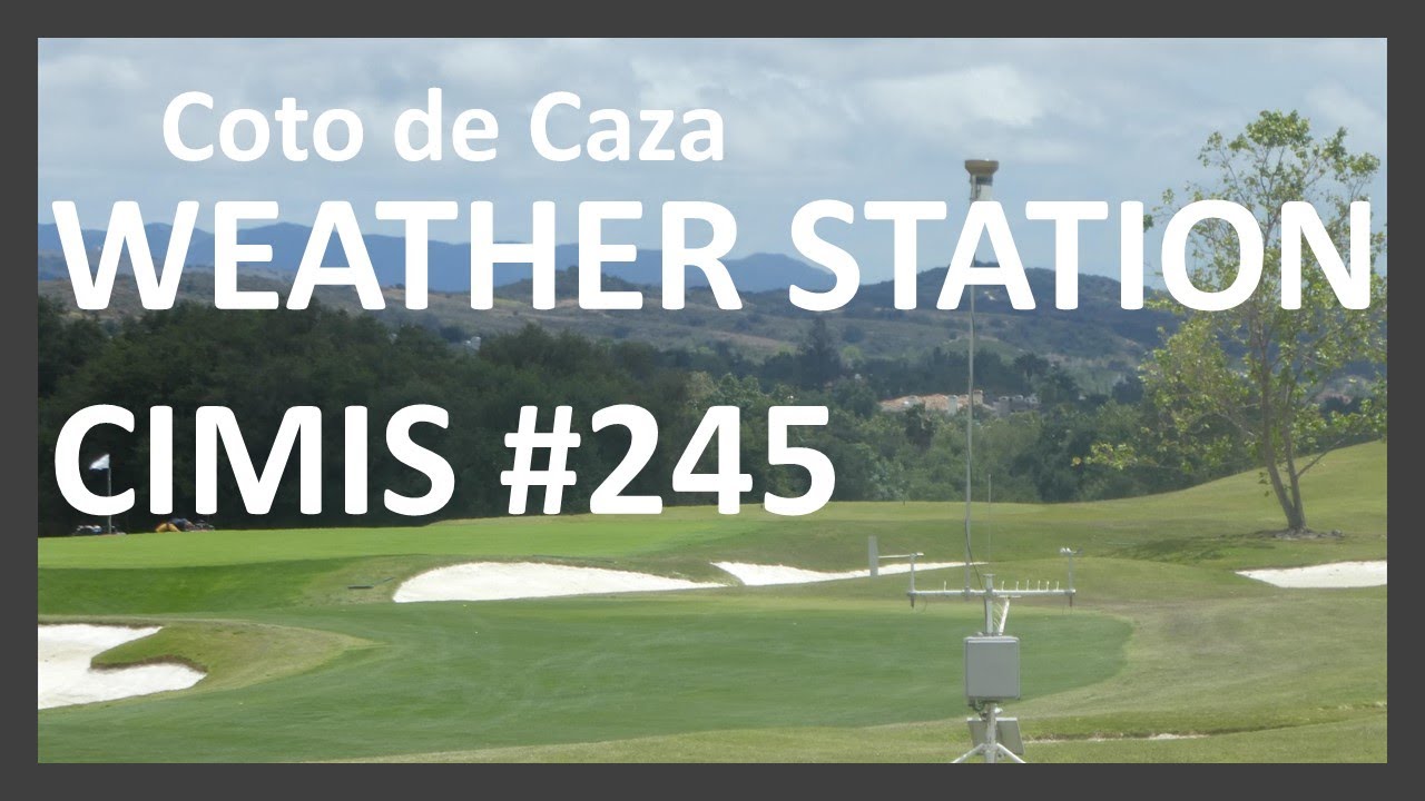 Coto de Caza Weather Station CIMIS 245, Orange County YouTube