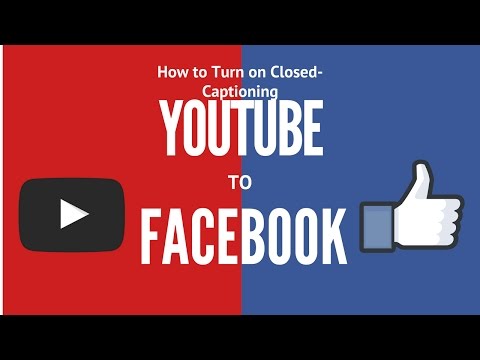 How to turn on closed captioning on YouTube and add to Facebook