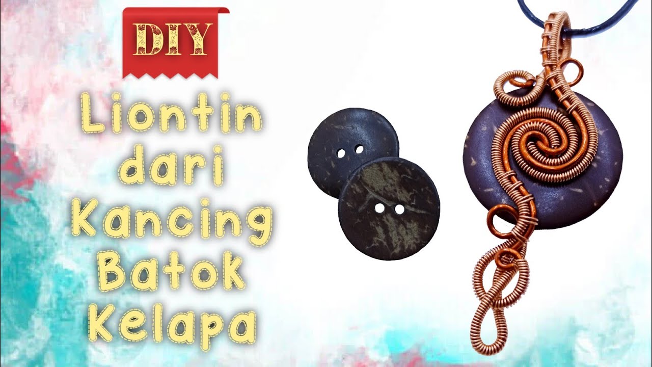 DIY Wire Wrap Tutorial Liontin dari Kancing Batok Kelapa 