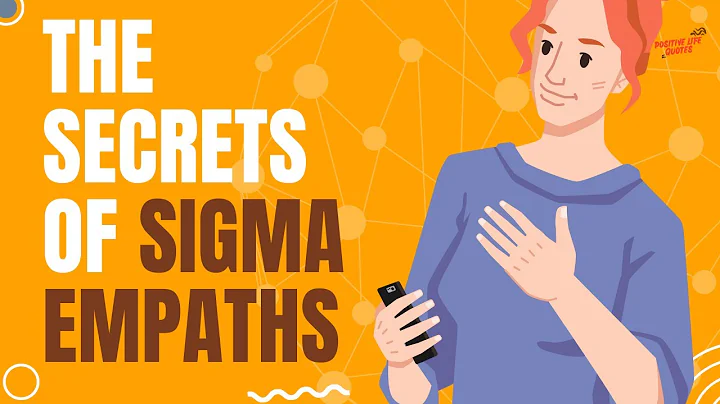 The Secrets of Sigma Empaths: 10 Signs You Belong to this Gifted Group