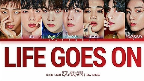 Download Bts Life Goes On Lyrics Mp3 Free And Mp4 Download Bts Life Goes On Lyrics Mp3 Free And Mp4