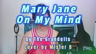 Mary Jane On My Mind - The Grandells with lyrics - cover by Mister B