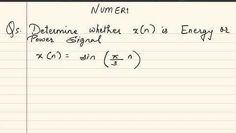 DSP- Energy and Power Signals- Numerical 3