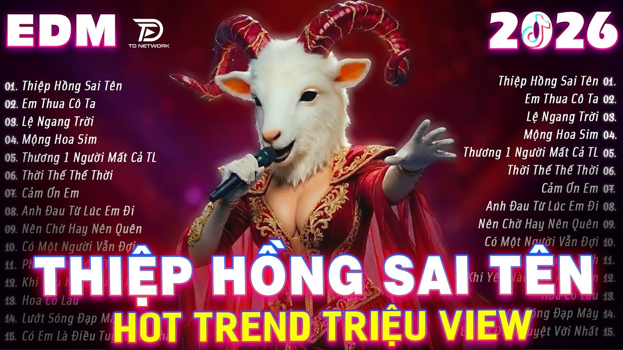 THIỆP HỒNG SAI TÊN Remix ♫ BXH Nhạc Trẻ EDM Triệu View Gây Bão MXH ♫ Top 15 Bản EDM Hot TikTok 2026