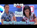 2019 bowling  world bowling tour women final  danielle mcewan vs liz johnson