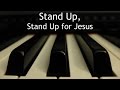 Stand Up, Stand Up for Jesus - piano instrumental hymn with lyrics