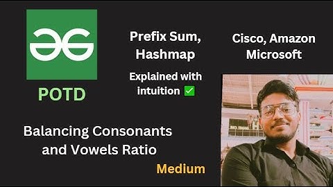 Balancing Consonants and Vowels Ratio | GFG POTD | subarray sum equals k