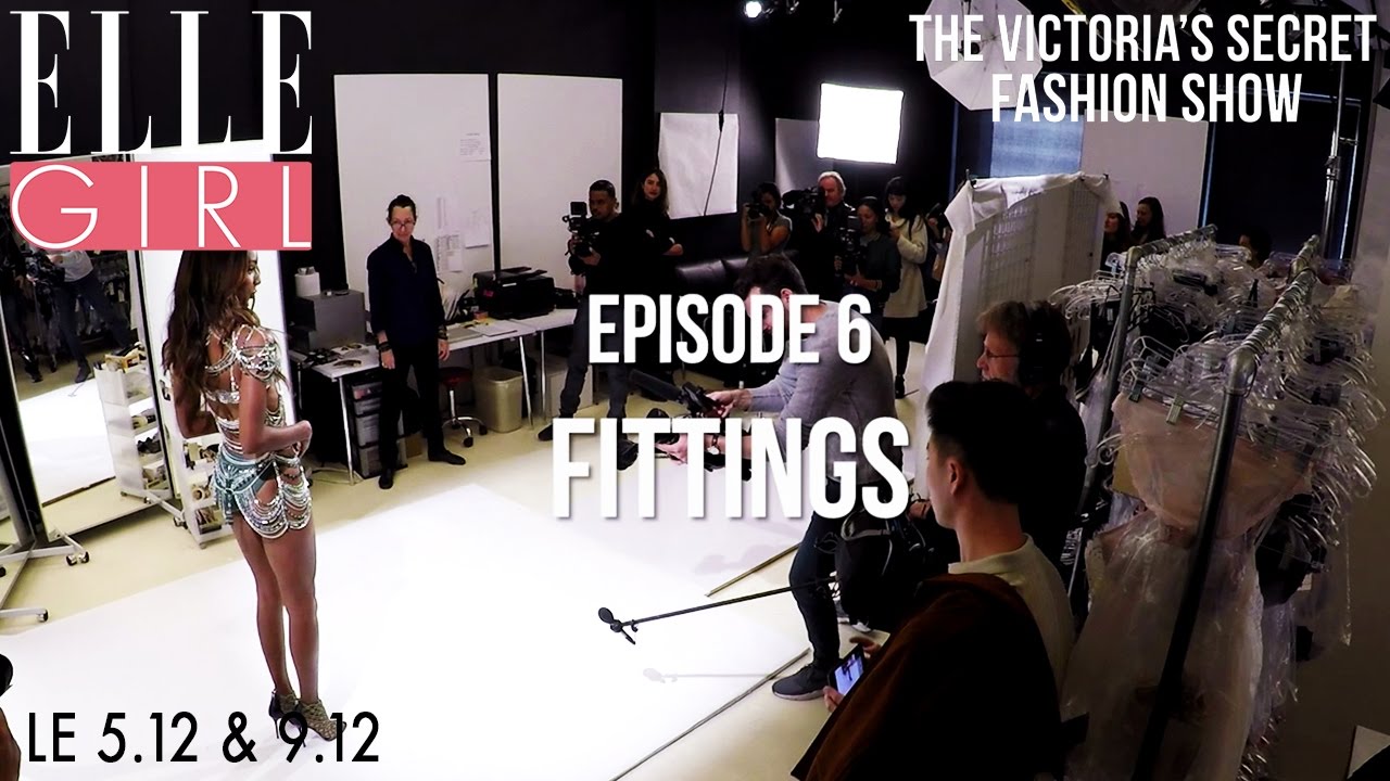 Making Of Victoria’s Secret Fashion Show 2016 : Partie 6 - Les essayages | 5.12 & 9.12 sur ELLE Girl